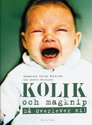 Kolik och magknip : så överlever ni!