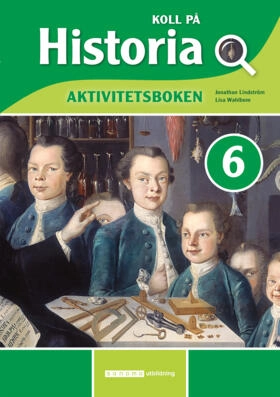 Koll på Historia 6 Aktivitetsbok