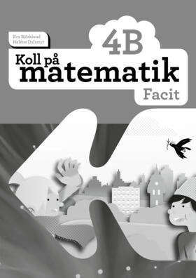 Koll på matematik 4B Facit