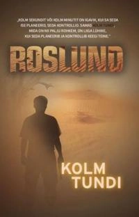 Kolm tundi; Anders Roslund, Ruth Laidmets; 2018