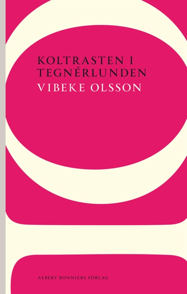 Koltrasten i Tegnérlunden; Vibeke Olsson; 2012