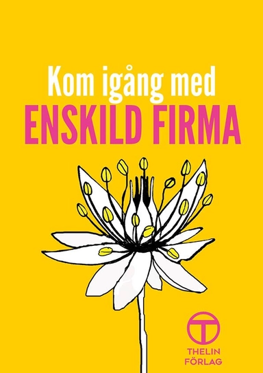 Kom igång med egen firma!; Meg Marnon; 2020