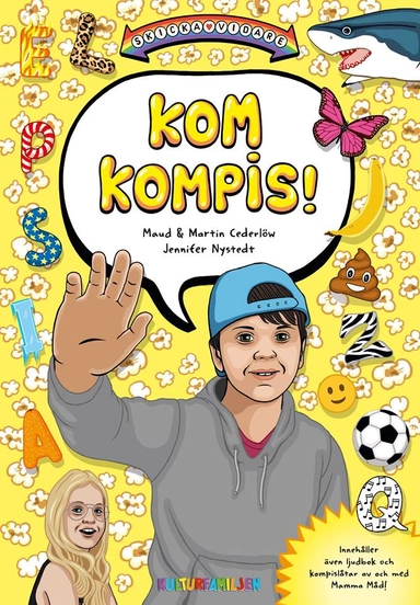 Kom kompis!; Maud Cederlöw, Martin Cederlöw; 2018