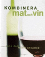 Kombinera mat och vin; Jens Dolk; 1999
