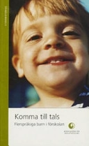 Komma till tals: flerspråkiga barn i förskolan; Lena Calderon; 2004