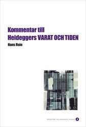 Kommentar till Heideggers Varat och tiden; Hans Ruin; 2005