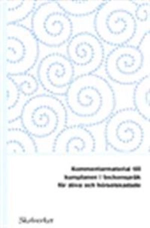 Kommentar till kursplanen i teckenspråk för döva och hörselskadade (Specialskolans läroplan 2011)