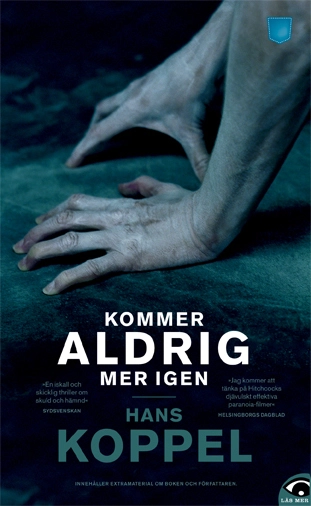 Kommer aldrig mer igen; Hans Koppel; 2011