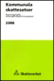 Kommunala skattesatser 2008 : begravningsavgifter Kyrkoavgifter /Avgift till trossamfund SKV 402 utg 29