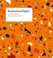 Kommunallagen "Lagtexthäftet"; Björn Hårdstedt, Helena Linde, Filip Rensfelt; 2010