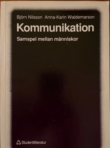 Kommunikation : samspel mellan människor; Björn Nilsson; 1990