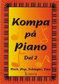 Kompa på piano del 2. Rock, pop, schlager, visa