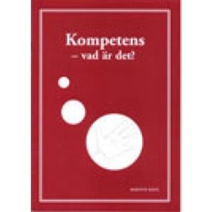 Kompetens : vad är det?; Kerstin Keen; 2003