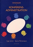 Konferensadministration Övningsbok; Inger Jörsin; 1997
