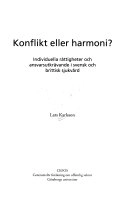 Konflikt eller harmoni?: individuella rättigheter och ansvarsutkrävande i svensk och brittisk sjukvårdVolym 81 av Acta Universitatis Gothoburgensis: Göteborg studies in politicsVolym 81 av Göteborg studies in politics, ISSN 0346-5942Volym 81 av Studier i politik, ISSN 0346-5942