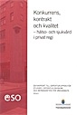 Konkurrens, kontrakt och kvalitet - hälso- och sjukvård i privat regi : ESO-rapport
