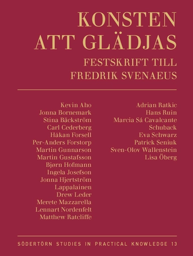 Konsten att glädjas : festskrift till Fredrik Svenaeus