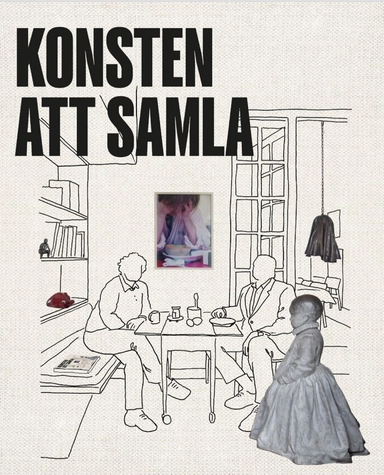 Konsten att samla; Emil Ivedal, Joanna Sandell Wright; 2024