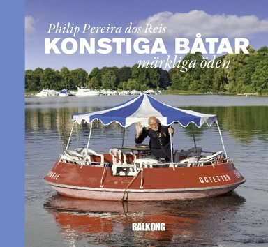 Konstiga båtar : märkliga öden