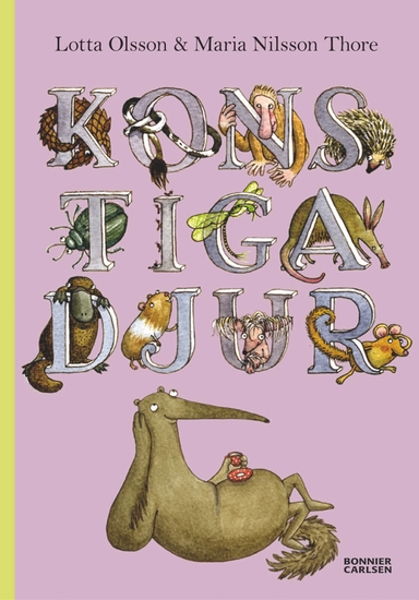 Konstiga djur; Lotta Olsson; 2011