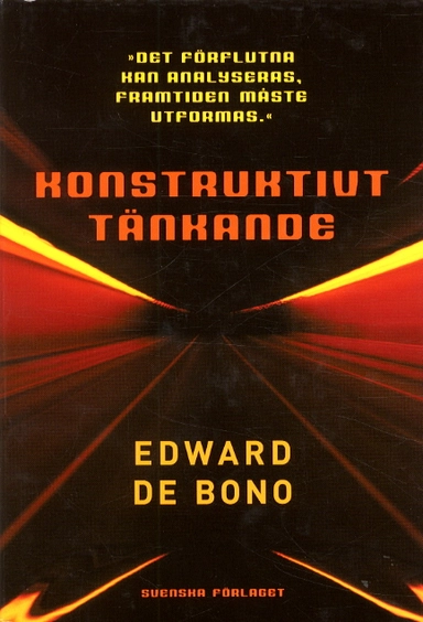 Konstruktivt tänkande; Edward de Bono; 2000