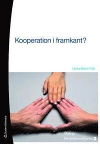 Kooperation i framkant; Ulrica Beck-Friis, Öhrlings PricewaterhouseCoopers; 2009