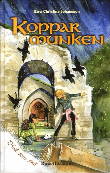 Kopparmunken; Ewa Christina Johansson; 2004