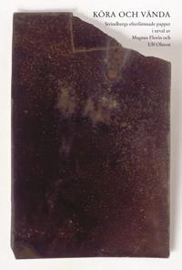 Köra och vända!; August Strindberg; 1999