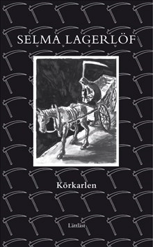 Körkarlen /(lättläst); Selma Lagerlöf; 2008