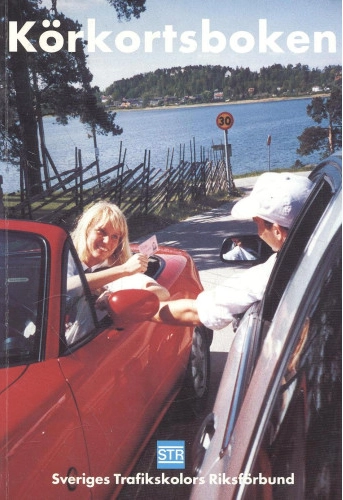 Körkortsboken; Lars Ellström, Hans Sandqvist, Sveriges trafikskolors riksförbund; 1989