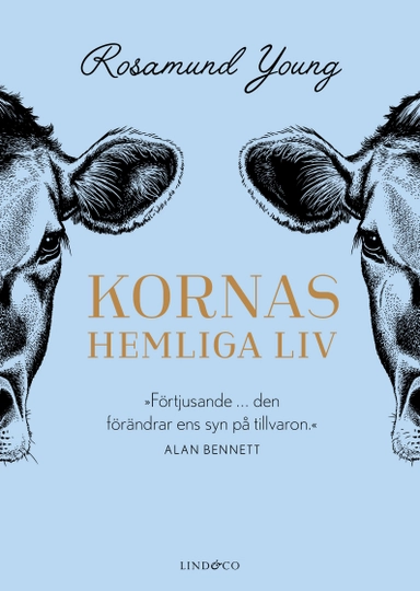 Kornas hemliga liv; Rosamund Young; 2018