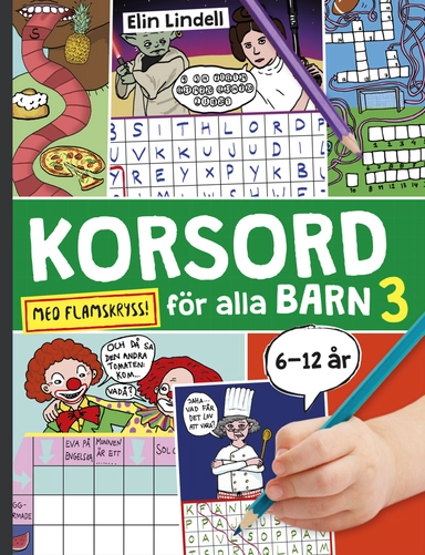 Korsord för alla barn 3 : med flamskryss; Elin Lindell; 2019