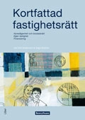Kortfattad fastighetsrätt - Hyreslägenhet och bostadsrätt, Eget fastighet, Finansiering; Jan-Olof Andersson; 2001