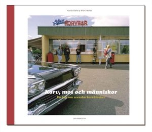 Korv, mos och människor : en bok om svenska korvkiosker; Leif Eriksson; 2006