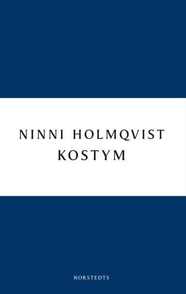 Kostym; Ninni Holmqvist; 2008