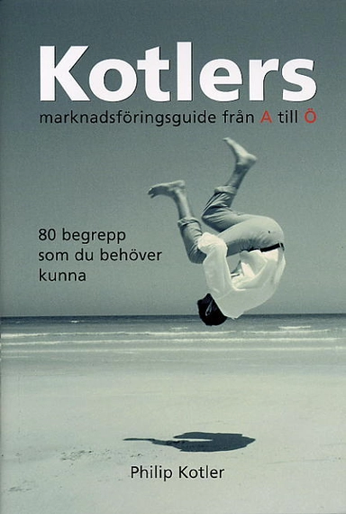 Kotlers marknadsföringsguide från A till Ö