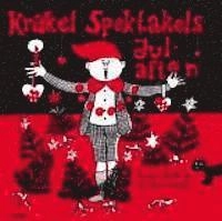 Krakel Spektakels julafton; Lennart Hellsing; 2006