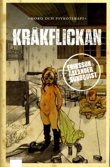 Kråkflickan; Jerker Eriksson, Håkan Axlander Sundquist; 2013