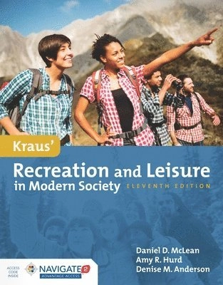 Kraus' Recreation  &  Leisure In Modern Society; Daniel McLean, Amy Hurd, Denise M Anderson; 2017