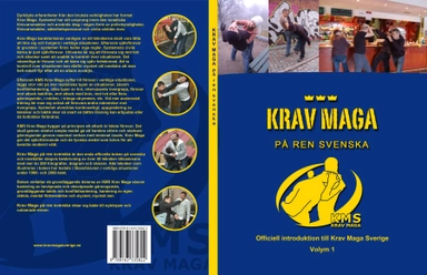Krav Maga på ren svenska : officiell introduktion till Krav Maga Sverige