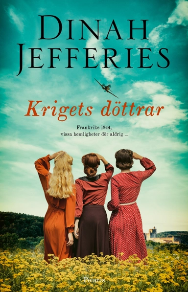 Krigets döttrar; Dinah Jefferies; 2024