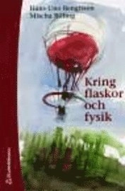 Kring flaskor och fysik; Hans-Uno Bengtsson, Mischa Billing; 2000