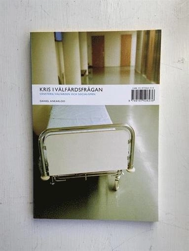 Kris i välfärdsfrågan: vänstern, välfärden och socialismen
