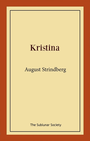 Kristina; August Strindberg; 2021