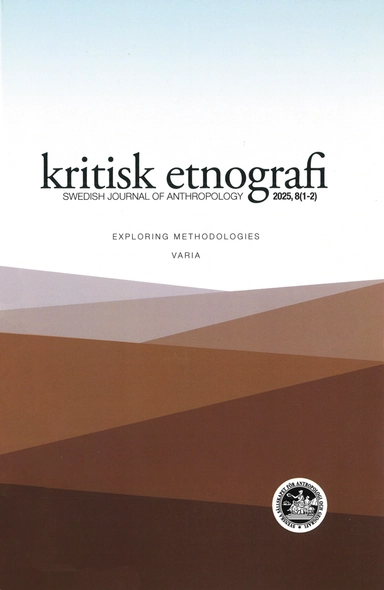 kritisk etnografi - Swedish Journal of Anthropology, 2025, Vol. 8 (1-2)