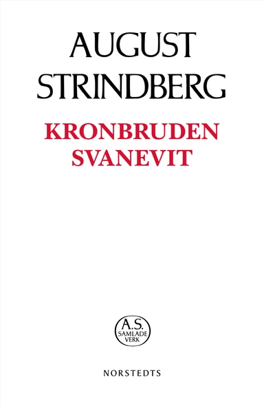 Kronbruden ; Svanevit; August Strindberg; 2019