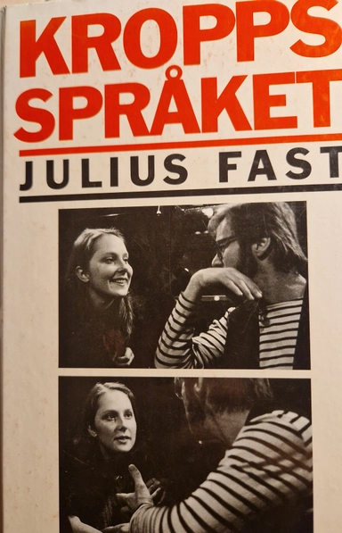 Kroppsspråket; Julius Fast; 1989