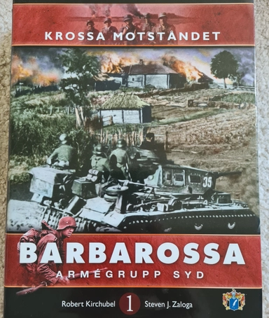 Krossa motståndet : armégrupp Syd; Ulf Irheden, Svenskt militärhistoriskt bibliotek; 2010