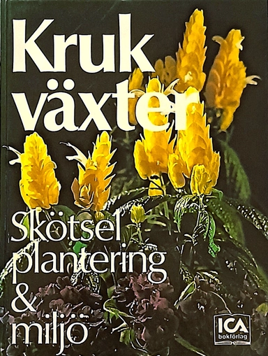 Krukväxter : skötsel, plantering & miljö; Runo Löwenmo; 1976