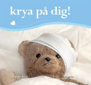 Krya på dig!; Poppy Bell; 2011